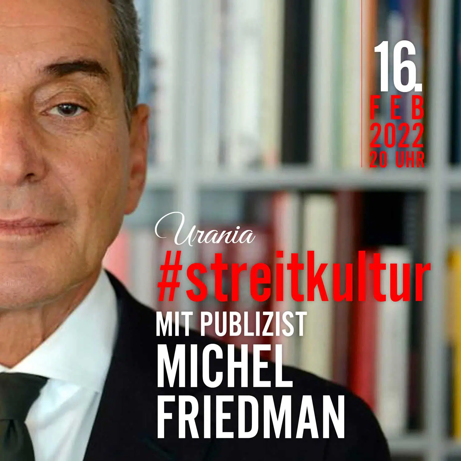 #streitkultur – Podiumsdiskussion mit Michel Friedmann vom 16.2.2022 – Audiomitschnitt