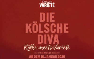 Urania Varieté: Die Kölsche Diva – Kölle meets Varieté