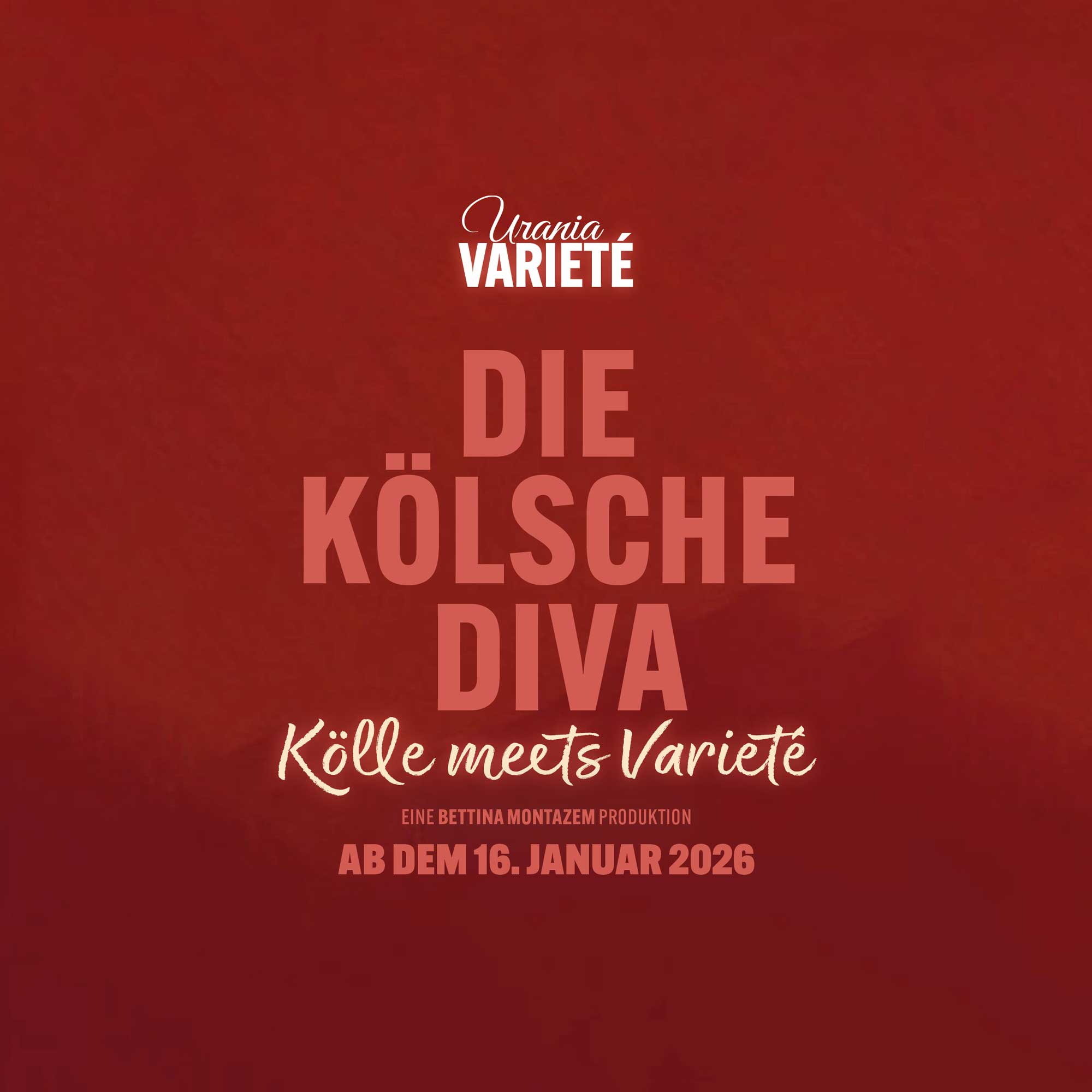 Urania Varieté: Die Kölsche Diva – Kölle meets Varieté