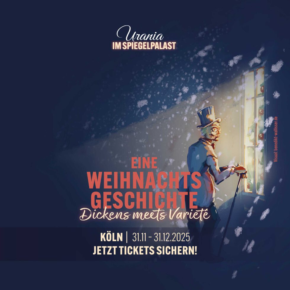 Urania Varieté: Eine Weihnachtsgeschichte - Dickens meets Varieté Urania Spiegelpalast Weihnachtsgeschichte 2025 Website